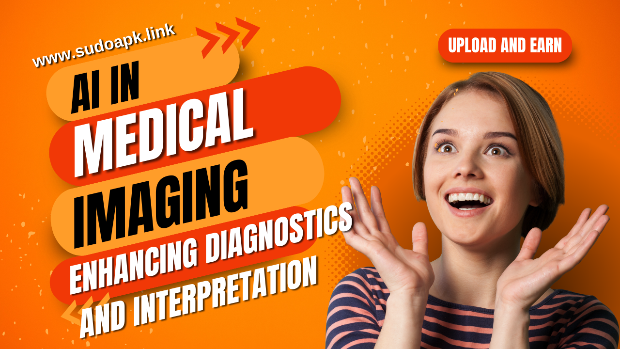 AI in Medical Imaging: Enhancing Diagnostics and Interpretation